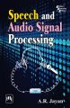 Speech and Audio Signal Processing: Book by JAYAN A.R.