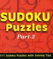 Soduku Puzzles: 111 Sudoku Puzzles with Solving Tips: Pt. 2