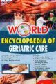 World Encyclopaedia of Geriatric Care (10 Vols. Set): Book by Chairman, Board of Editors Dr. M.L. Dewan