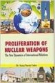 Proliferation of Nuclear Weapons: Book by Dr. Surya Narain Yadav
