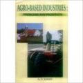 Agro-based Industries: Problems and Prospects (Hardcover): Book by G. V. Joshi