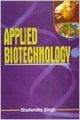Applied Biotechnology, 2011 (English) 01 Edition: Book by Shailendra Singh