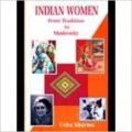 Indian Women-From Tradition to Modernity - 3 volumes (set) (English) 01 Edition (Hardcover): Book by Usha Sharma