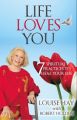 Life Loves You : 7 Spiritual Practices to Heal Your Life (English): Book by Louise L. Hay Robert Holden Ph. D.