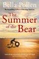The Summer Of The Bear: Book by Bella Pollen