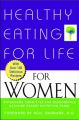 Healthy Eating for Life for Women: Book by Physicians Committee for Responsible Medicine