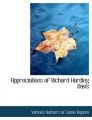 Appreciations of Richard Harding Davis: Book by Various Authors of Some Repute