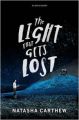 The Light That Gets Lost (English) (Hardcover): Book by Natasha Carthew