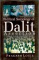 Political Sociology of Dalit Assertion: Book by Prakash Louis