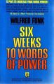 Six Weeks To Words Of Power, 1/e PB (English) 01 Edition (Soft Cover): Book by Wilfred Funk