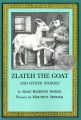 Zlateh the Goat: Book by Isaac Bashevis Singer