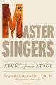Master Singers: Advice from the Stage: Book by Donald George