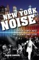 New York Noise: Radical Jewish Music and the Downtown Scene: Book by Tamar Barzel