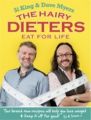 The Hairy Dieters Eat for Life: Book by Bikers King Si & Myers Dave Hairy