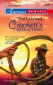 Crockett's Seduction: Book by Tina Leonard