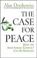 The Case for Peace: How the Arab-Israeli Conflict Can be Resolved: Book by Alan M. Dershowitz
