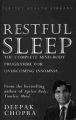 Restful Sleep: The Complete Mind/Body Programme for Overcoming Insomnia: Book by Deepak Chopra