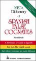 NTC's Dictionary of Spanish False Cognates: Book by Marcial Prado