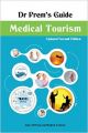 Dr Prem's Guide - Medical Tourism (English) (Paperback): Book by Prem Jagyasi