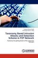 Taxonomy Based Intrusion Attacks and Detection Scheme in P2P Network: Book by Singh Prashant Kumar