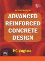 ADVANCED REINFORCED CONCRETE DESIGN: Book by VARGHESE P. C.