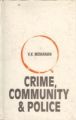 Crime Community And Police: Book by V.K. Mohan