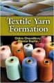 Textile Yarn Formation, 278pp, 2013 (English): Book by M. Gupta Ch. Chowdhary