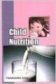 Child Nutrition (English) 01 Edition: Book by Chandralekha Arora