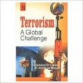 Terrorism : A Global Challenge @ (English) (Hardcover): Book by A. D. Mishra Y. Lokesh