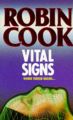 Vital Signs: Book by Robin Cook