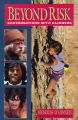 Beyond Risk: Conversations with Climbers: Book by Nicholas O'Connell