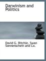 Darwinism and Politics: Book by David G Ritchie