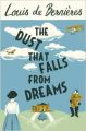 Dust that Falls from Dreams, The: Book by Louis De Bernieres