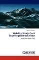Stability Study On A Submerged Breakwater: Book by Ananth Krishnan