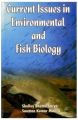 Current Issues in Environmental and Fish Biology: Book by Bhattacharya, Shelley & Maitra, S K