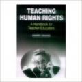 Teaching human rights a handbook for teacher educators 01 Edition (Hardcover): Book by Harry Dhand