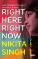 Right Here Right Now (English) (Paperback): Book by Nikita Singh