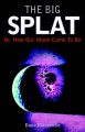 The Big Splat, or How Our Moon Came to be: A Violent Natural History: Book by D. Mackenzie