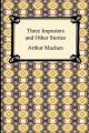 Three Imposters and Other Stories: Book by Arthur Machen