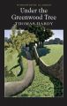 Under the Greenwood Tree: Book by Thomas Hardy , Claire Seymour , Dr. Keith Carabine