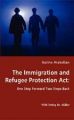 The Immigration and Refugee Protection Act: One Step Forward Two Steps Back: Book by Karine Arakelian