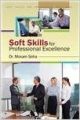 Soft Skills for Profesional Excellence: Book by Mosam Sinha