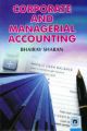 Corporate and Managerial Accounting: Book by Bhairav Sharan