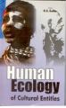 Human Ecology of Cultural Entitles: Book by K.S. Gulia