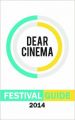 Dear Cinema Festival Guide 2014 (English) (Paperback): Book by DearCinema Editorial Team
