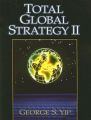 Total Global Strategy: Updated for the Internet and Service Era: Book by George S. Yip