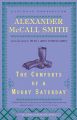 The Comforts of a Muddy Saturday: An Isabel Dalhousie Novel (5): Book by Professor Alexander McCall Smith (University of Edinburgh)