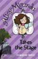 Alice-Miranda Takes the Stage: Book by Jacqueline Harvey