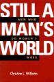 Still a Man's World: Men Who Do 