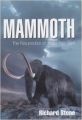 Mammoth : The Resurrection of an Ice Age Giant (English) (Hardcover): Book by Richard Stone